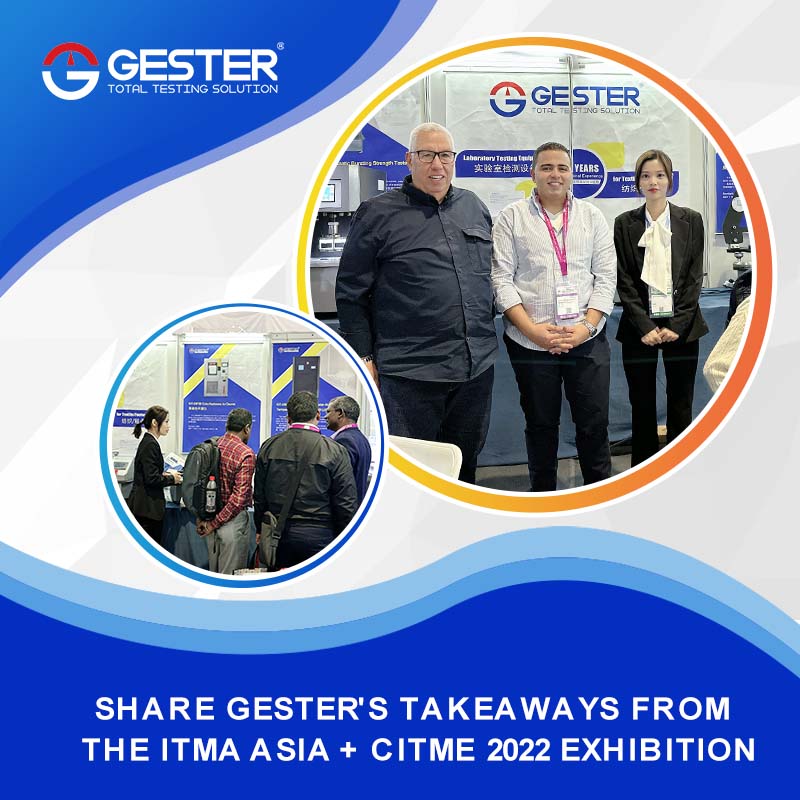 Share GESTER's Takeaways from the ITMA ASIA + CITME 2022 Exhibition