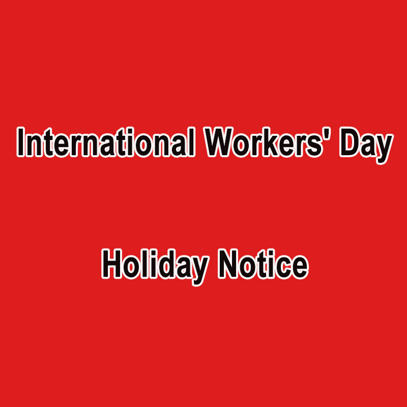 International Workers' Day Holiday Notice