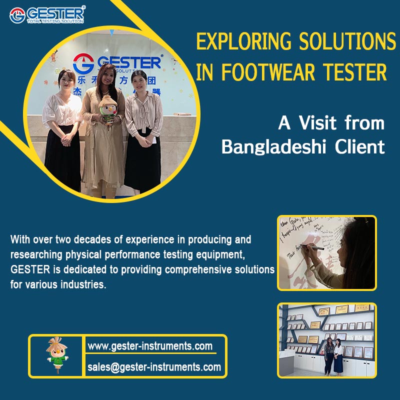 Exploring Solutions in Footwear Testing Equipement: A Visit from Bangladeshi Client