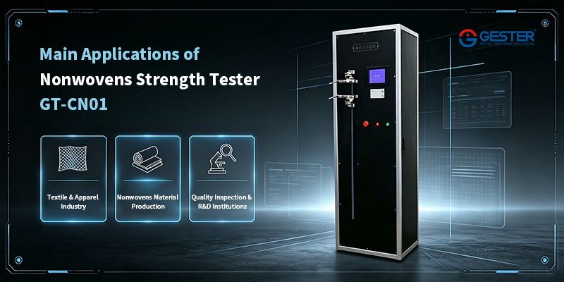 Main Applications of Nonwovens Strength Tester GT-CN01 Main Applications of Nonwovens Strength Tester GT-CN01