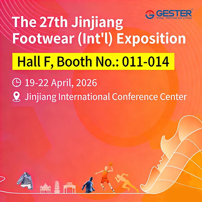 Technical Showcase of Footwear Testing Equipment at The 27th Jinjiang Footwear(Int'l) Exposition