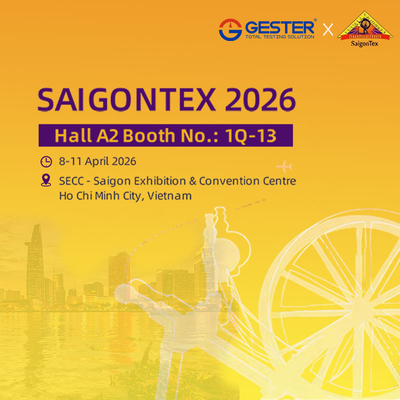GESTER to Showcase Advanced Textile Testing Equipment at SAIGONTEX 2026 in Vietnam