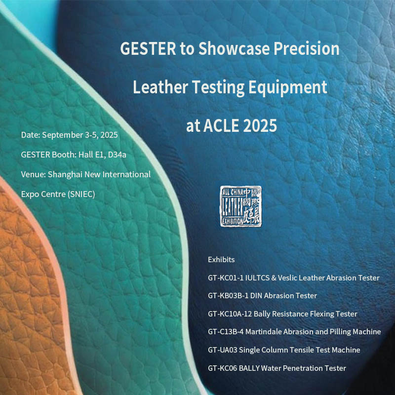 GESTER to Showcase Precision Leather Testing Equipment at ACLE 2025