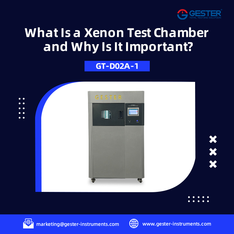 What Is a Xenon Test Chamber and Why Is It Important?