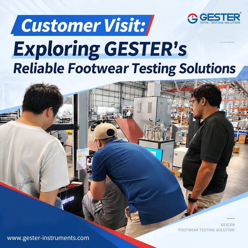 Customer Visit: Exploring GESTER’s Reliable Footwear Testing Solutions