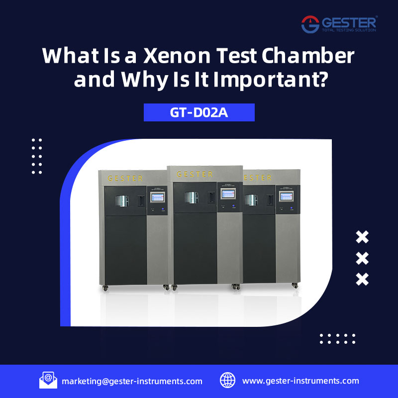 What Is a Xenon Test Chamber and Why Is It Important?